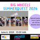 Big Wheels SummerQuest Kickoff