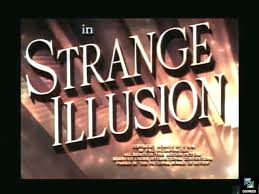 Strange Illusion 1945, Colorized, Regis Toomey, Edgar G Ulmer, Sally  Eilers, Warren William, Mystery - YouTube