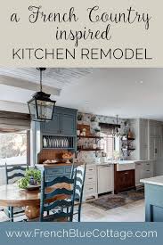 French kitchen design often features an open, airy kitchen space. Creating Our Dream Kitchen French Country Kitchen Reveal French Blue Cottage French Country Decorating Kitchen French Country Kitchen Country Kitchen Designs