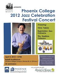 Tonight At 8 Pm Phoenix College Hosts A Jazz Celebration Festival Concert All Proceeds Benefit Rosie S House A Music Colleges Phoenix College Phoenix Music