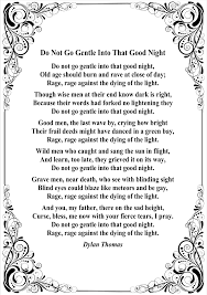 Dylan Thomas Do Not Go Gentle Into That Good Night Summary Do Not Go Gentle Into That Good Night Analysis Essay Meaning Of Do Not Go Gentle Into That Good Night