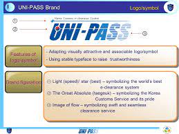 Sono online i bandi per l'ammissione al xxvii ciclo dei corsi di dottorato, per l'anno 2021/22 all'università di padova, un ateneo che vede nella forza. Concept Uni Pass Brand Uni Pass Is The Name Of Korea Customs Electronic Clearance System Which Provides 100 Electronic One Stop Pass Service By Ppt Download