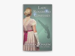 Lady Rosamund Confesses by Barbara Monajem on Apple Books