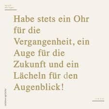 Habe Stets Ein Ohr Für Die Vergangenheit Ein Auge Für Die Zukunft