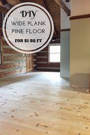 Hood Creek Log Cabin Diy Wide Plank Pine Floors Part 1 How We Installed This Wide Plank Pine Floo Wood Floors Wide Plank Cheap Wood Flooring Diy Wood Floors