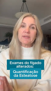 Gordura no fígado: não apenas conseguimos saber se há ou não gordura, mas  conseguimos quantificá-la!, A busca pela causa nas alterações de exame de  sangue acaba sendo bastante variada., Além da ...