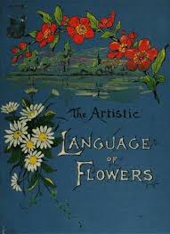 The Artistic Language Of Flowers 1888 Language Of Flowers Book Cover Art Victorian Books