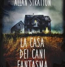 La Casa Dei Cani Fantasma By Allan Stratton Goodreads Forever Book Best Books To Read Psychological Thrillers