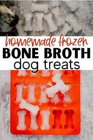 Homemade Frozen Bone Broth Dog Treat Recipe House Fur Recipe Dog Treats Homemade Recipes Healthy Dog Treats Homemade Bone Broth Dogs