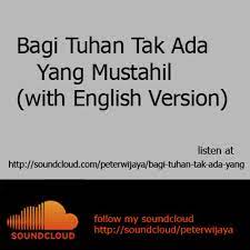 Jangan memaksa lagi cinta ini bersemi lelah aku tersiksa tutup semua cerita waktu yang te. Bagi Tuhan Tak Ada Yang Mustahil With English Version Cover By Peterwijaya