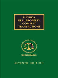 Florida Real Property Complex Transactions By The Florida Bar Continuing Legal Education Overdrive Ebooks Audiobooks And Videos For Libraries And Schools