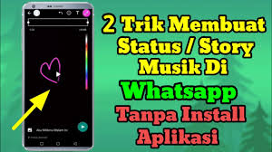 Cara membuat status lagu di whatsapp. Cara Membuat Status Story Musik Di Whatsapp Youtube