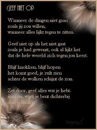 Geef Niet Gedicht Google Zoeken Gedichten Teksten Mooie Gedichten