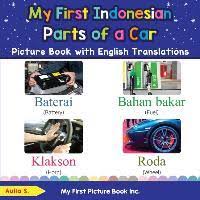 Please scroll down and click to see each of them. My First Indonesian Parts Of A Car Picture Book With English Translations Bilingual Early Learning Easy Teaching Indonesian Books For Kids S Aulia Dussmann Das Kulturkaufhaus