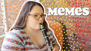Playing Memes On My Clarinet Youtube