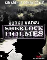 arthur conan doyle sherlock holmes korku vadisi in 2021 arthur conan doyle conan doyle sherlock holmes