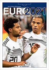 Euro 2021 fixtures where is euro 2021 being played? Euro 2021 Stars Teams Stadien Spielplan Amazon De Kuhne Hellmessen Ulrich Bucher