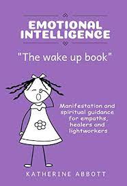 We did not find results for: Emotional Intelligence The Wake Up Book Manifestation And Spiritual Guidance For Empaths Healers And Lightworkers Kindle Edition By Abbott Katherine Religion Spirituality Kindle Ebooks Amazon Com