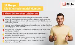 Se habla de días conmemorativos que enaltecen y reivindican la función de gremios profesionales o colectivos también se estableció el día del hombre para promover políticas públicas destinadas a mejorar las condiciones de salud de los varones, estimular. Dia Internacional Del Hombre Universidad Piloto De Colombia