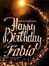 Happy Birthday Fabio Buon Compleanno Auguri Di Buon Compleanno Auguri Di Compleanno