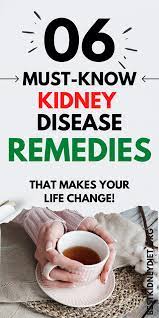Kidney Disease Remedies You Need To Know Kidney Disease Diet Recipes Kidney Failure Recipes Kidney Health