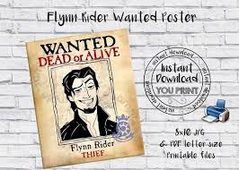 Tangled Flyers Flynn Rider Wanted Printable Poster Flynn Etsy In 2020 Posters Printable Printable Signs Printing Center