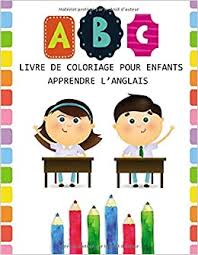 Alphabet illustré en anglais avec conseils pour prononciation des lettres. A Bc Livre De Coloriage Pour Enfants Apprendre L Anglais Livre De Coloriage Alphabet Anglais Avec Images Decouvrir L Alphabet En Coloriant Cahier L Anglais Pour Enfant French Edition Differentway 9798631853966 Amazon Com Books