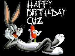 Cuz Birthday Wishes For Cousin Male Happy Birthday Cuz Happy Birthday Cousin Happy Birthday Pictures Happy Birthday Girls