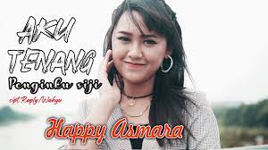 Chord Gitar Aku Tenang Happy Asmara Pengenku Siji Nyanding Kowe Selawase Tribunnews Com Mobile