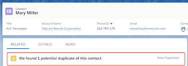 Duplicate Management In Salesforce Lightning Pewaukee Waukesha Wisconsin Topline Results Corporation