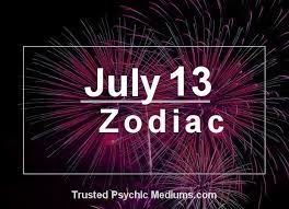 July 13 Zodiac Complete Birthday Horoscope And Personality Profile