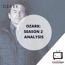 SG Showrunners 31: Ozark – Season 2 - Editors Six Core Questions & Analysis