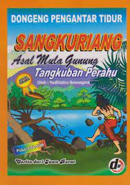Sangkuriang (asal mula gunung tangkuban perahu) ~ dongeng jawa barat | dongeng kita untuk anak kastari animation film jadul suzanna sangkuriang, film yang diadaptasi berdasarkan legenda jawa barat, film jadul suzanna sangkuriang, yaitu asal usul terjadinya gunung. Jual Dongeng Pengantar Tidur Sangkuriang Asal Mula Gunung Tangkuban Perahu Full Color Di Lapak Duta Ilmu Store Bukalapak