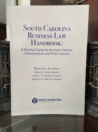 Entrepreneur's guide to business law 1. Sc Business Law Handbook A Practical Guide For Business Owners Entrepreneurs And Their Counsel Cle