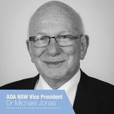 Introducing our new Vice President, Dr Michael Jonas. Dr Jonas has been a  rural practitioner for the past 30 years. His role in ADA NSW Council has  contributed to the Association's quantifiable