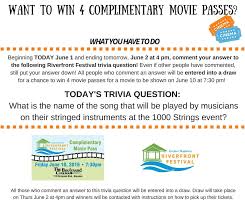 Best movie trivia questions and answers. Town Of Greater Napanee Want To Win 4 Movie Passes Answer This Riverfront Trivia Question What Is The Name Of The Song That Will Be Played By Musicians On Their Stringed