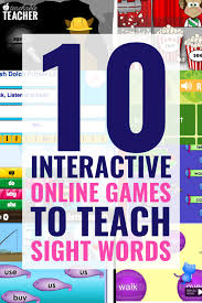 10 Interactive Online Games To Teach Sight Words To Beginning Readers