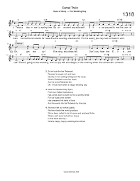 (latimer/bardens) the sun has left the sky now you can close your eyes leave all the world behind until tomorrow the dream is like a song it leads you on and on the piper plays his tune so you must follow so far beyond the sky источник. Hymn Camel Train