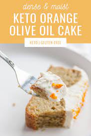 Keto Orange Olive Oil Cake Recipe Olive Oil Cake Gluten Free Olive Oil Cake Recipe Orange Olive Oil Cake