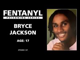 FENTANYL KILLS: Bryce Jackson's Story