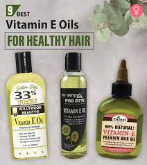 Their presence is nearly ubiquitous in the market: 9 Best Vitamin E Oils For Healthy Hair
