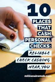 10 Places That Cash Personal Checks Find Reliable Check Cashing Investing Money Payday Loans Online Payday Loans