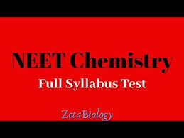 Neet Chemistry Full Syllabus Test Neet 2020 Chemistry Syllabus Online Test Series