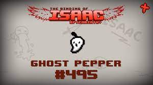 Ghost Pepper - Binding of Isaac: Rebirth Wiki