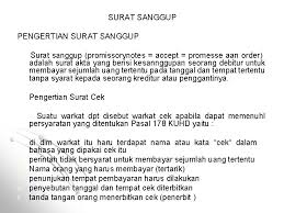 3.a pengertian surat sanggup adalah surat (akta) yang berisi kesanggupan seorang debitur untuk membayar sejumlah uang tertentu kepada seorang kreditur atau penggantinya. 751jvx3zhqdt M