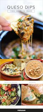 15 Queso Dips You Have To Make Queso Dip Party Food Appetizers Food