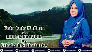 Kata Kata Mutiara Dan Kata Kata Bijak Serta Nasehat Dari Ustadzah Nella Lucky Dari Riau Tribun Pekanbaru