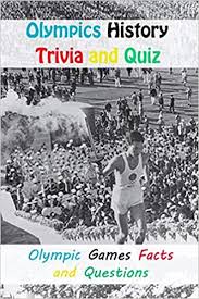 Rd.com knowledge facts you might think that this is a trick science trivia question. Olympics History Trivia And Quiz Olympic Games Facts And Questions Olympics History Trivia Book Colandria Mr Anthony 9798724583060 Amazon Com Books