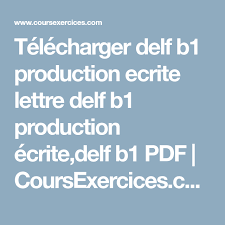 Telecharger Delf B1 Production Ecrite Lettre Delf B1 Production Ecrite Delf B1 Pdf Coursexercices Com Activities