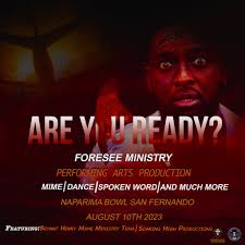 Foresee Ministry, Presents, _ARE YOU READY?_, Performing Arts Production,  August 10th 2023. 7:30pm, Featuring: Bryant Henry Mime Ministry Team,  Soaring High Productions and much more., ., ., Video ...
